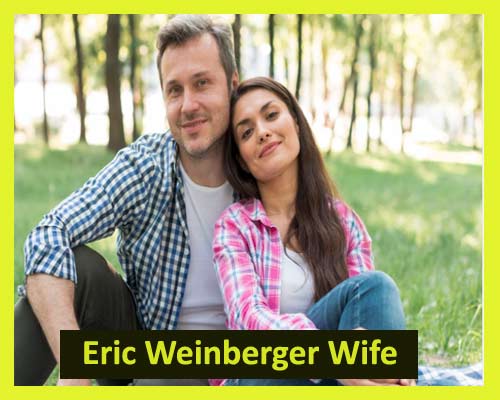 Eric Weinberger Wife